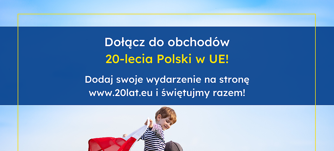 Baner reklamujący mapę wydarzeń z okazji 20-lecia Polski w Unii Europejskiej